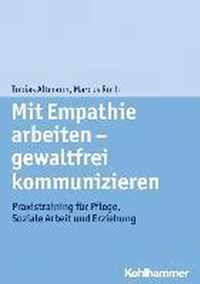 Mit Empathie Arbeiten - Gewaltfrei Kommunizieren