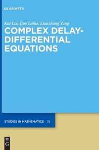 Complex Delay-Differential Equations