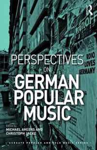 Perspectives on German Popular Music