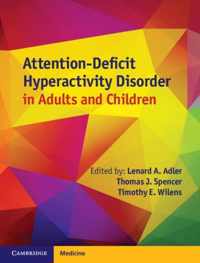 Attention-Deficit Hyperactivity Disorder in Adults and Children