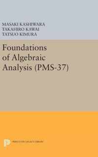 Foundations of Algebraic Analysis (PMS-37)