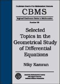 Selected Topics in the Geometrical Study of Differential Equations