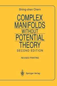 Complex Manifolds without Potential Theory