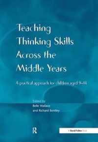 Teaching Thinking Skills Across the Middle Years