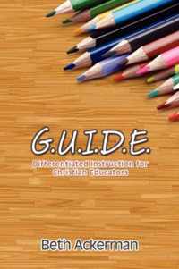 G.U.I.D.E. Differentiated Instruction for Christian Educators