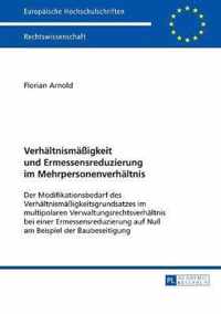 Verhältnismäßigkeit und Ermessensreduzierung im Mehrpersonenverhältnis