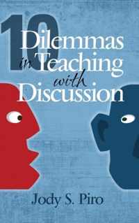 10 Dilemmas in Teaching With Discussion