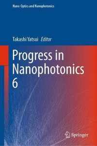 Progress in Nanophotonics 6