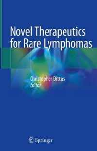 Novel Therapeutics for Rare Lymphomas