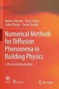 Numerical Methods for Diffusion Phenomena in Building Physics