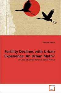 Fertility Declines with Urban Experience