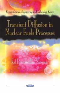 Transient Diffusion in Nuclear Fuels Processes