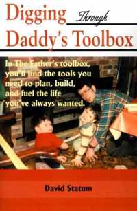 Digging Through Daddy's Toolbox