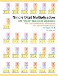 Single Digit Multiplication: 720  Mixed  Questions Workbook