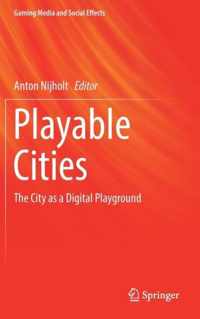 Playable Cities: The City as a Digital Playground