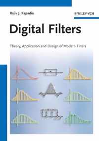 Digital Filters: Theory, Application and Design of Modern Filters