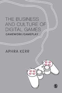 The Business and Culture of Digital Games