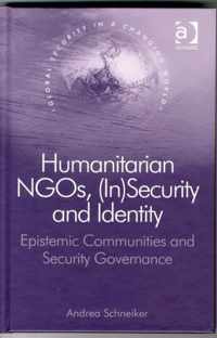 Humanitarian NGOs, (In)Security and Identity