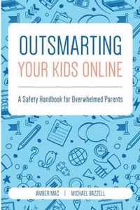 Outsmarting Your Kids Online