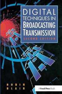 Digital Techniques in Broadcasting Transmission