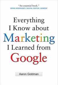 Everything I Know about Marketing I Learned From Google