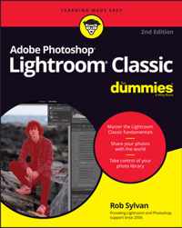 Adobe Photoshop Lightroom Classic For Dummies, 2nd  Edition