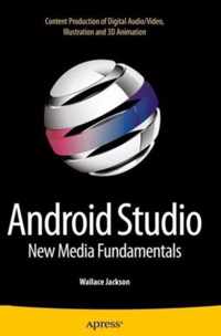 Android Studio New Media Fundamentals