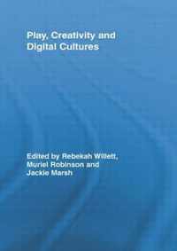 Play, Creativity and Digital Cultures