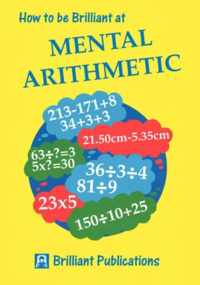 How to be Brilliant at Mental Arithmetic