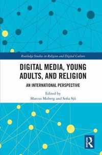 Digital Media, Young Adults and Religion