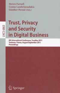 Trust, Privacy and Security in Digital Business