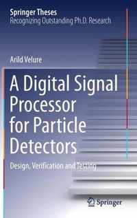 A Digital Signal Processor for Particle Detectors