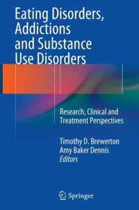 Eating Disorders, Addictions and Substance Use Disorders