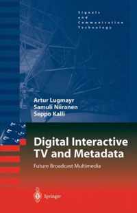 Digital Interactive TV and Metadata