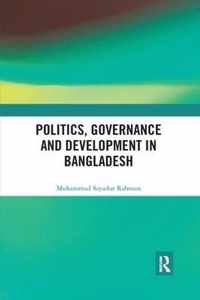 Politics, Governance and Development in Bangladesh