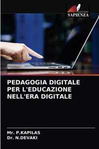 Pedagogia Digitale Per l'Educazione Nell'era Digitale