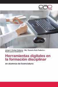 Herramientas digitales en la formacion disciplinar