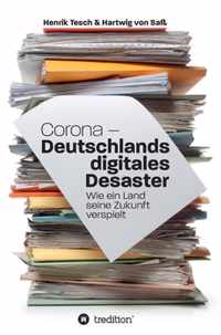 Corona - Deutschlands digitales Desaster