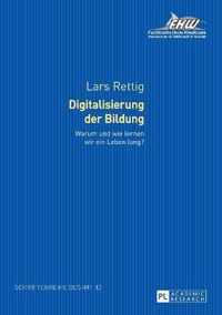 Digitalisierung der Bildung; Warum und wie lernen wir ein Leben lang? Forschungsergebnisse zur Online-Weiterbildung im Tourismus. Bedeutung - Erwartung - Nutzung