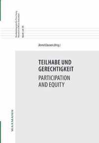 Teilhabe und Gerechtigkeit Participation and Equity