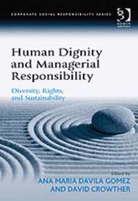 Human Dignity and Managerial Responsibility