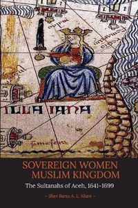 Sovereign Women in a Muslim Kingdom