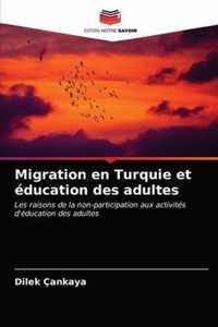 Migration en Turquie et education des adultes