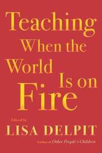 Teaching When The World Is On Fire