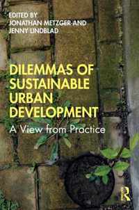 Dilemmas of Sustainable Urban Development