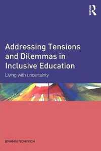 Addressing Tensions and Dilemmas in Inclusive Education