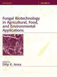 Fungal Biotechnology in Agricultural, Food, and Environmental Applications