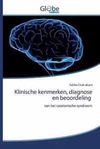 Klinische kenmerken, diagnose en beoordeling