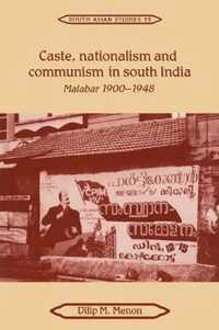 Caste, Nationalism and Communism in South India