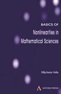 Basics of Nonlinearities in Mathematical Sciences